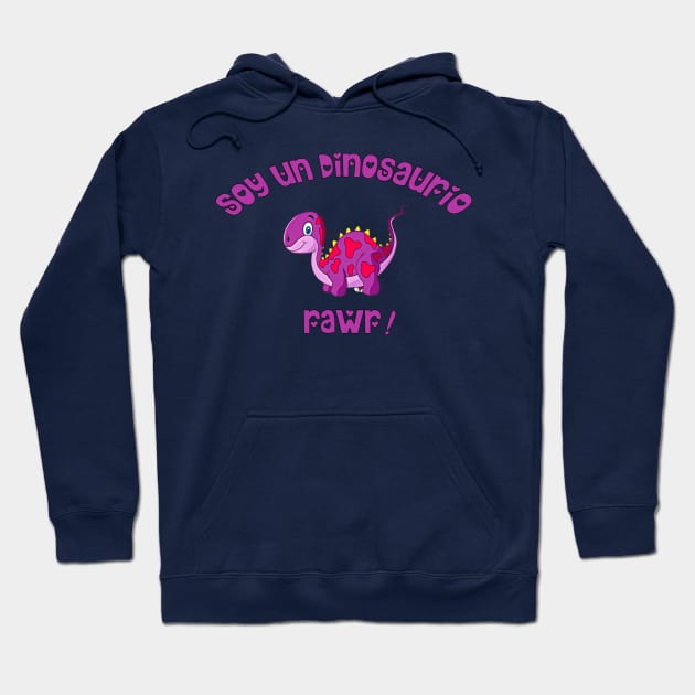 I'm A Dinosaur Rawr! Hoodie by ShawnaMac